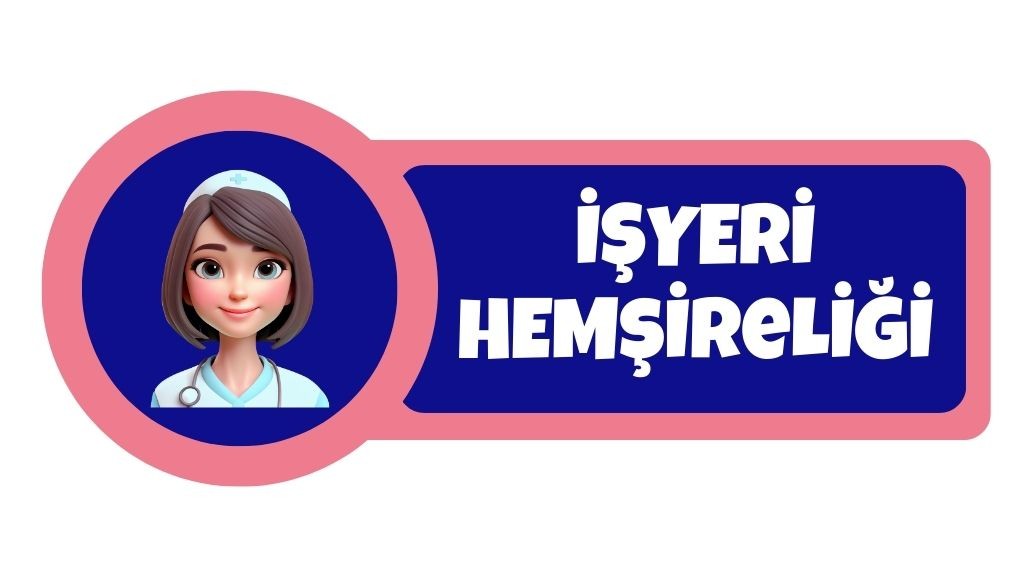 işyeri Hemşireliği Eğitimi